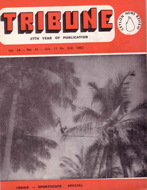 Tribune Ceylon News Review  Sepala Eanayake July 17 1982 cover