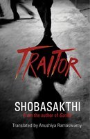 Traitor by Shobasakthi 2010