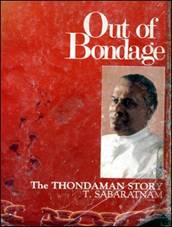 The Thondaman Story by T. Sabaratnam  http://www.lankalibrary.com/pol/thonda1.jpg