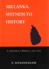 Sri Lanka Witness to History S. Sivanayagam