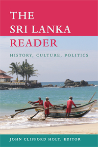 The Sri Lanka Reader History Culture Politics John Clifford Holt