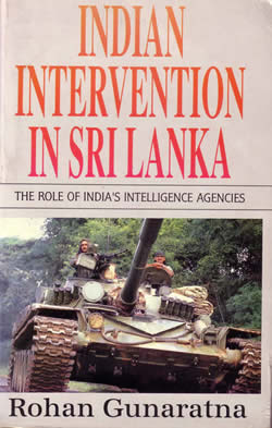 Indian Intervention in Sri Lanka The Role of India's Intelligence Agencies Rohan Gunaratna
