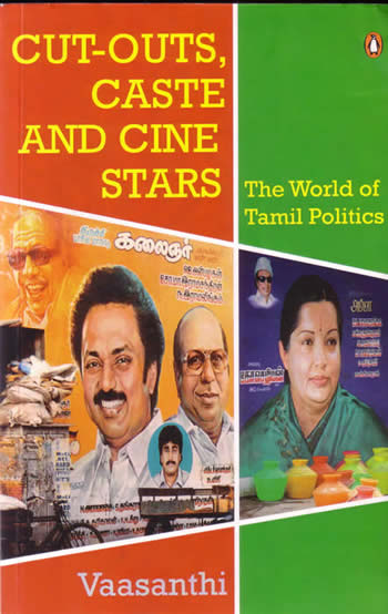 Vaasanthi Cut-Outs, Caste and Cine Stars The World of Tamil Politics cover Penguin 