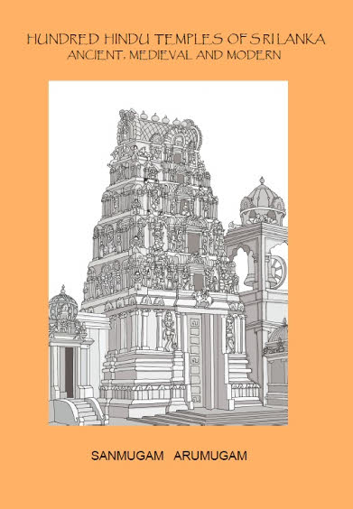 HUndred Hindu Temples of Sri Lanka - Ancient, Medieval and Modern